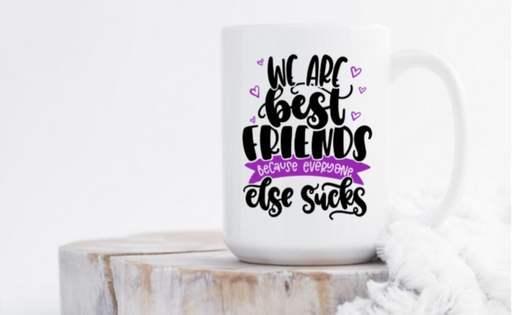 We are best friends because everyone else sucks