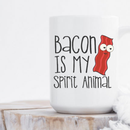 Bacon Is My Spirit Animal