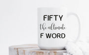 Fifty the Ultimate F-Word