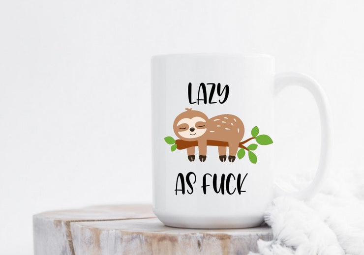 Lazy as Fuck - Sloth