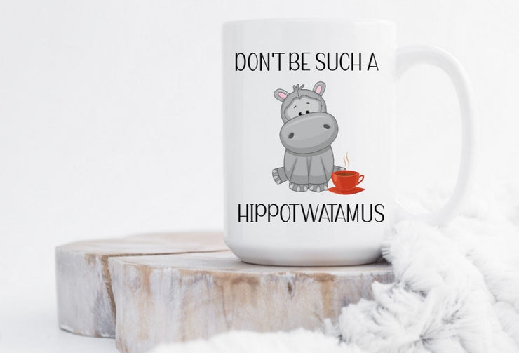 Don't Be Such a Hippotwatamus