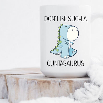Don't Be Such a Cuntasaurus