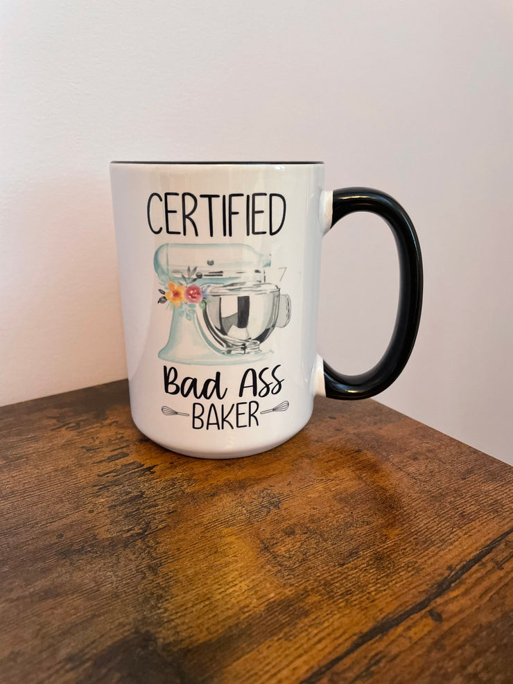 Certified Bad Ass Baker