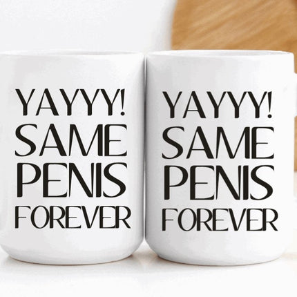 Yay! Same Penis Forever (set of 2)