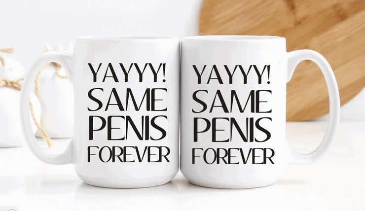 Yay! Same Penis Forever (set of 2)
